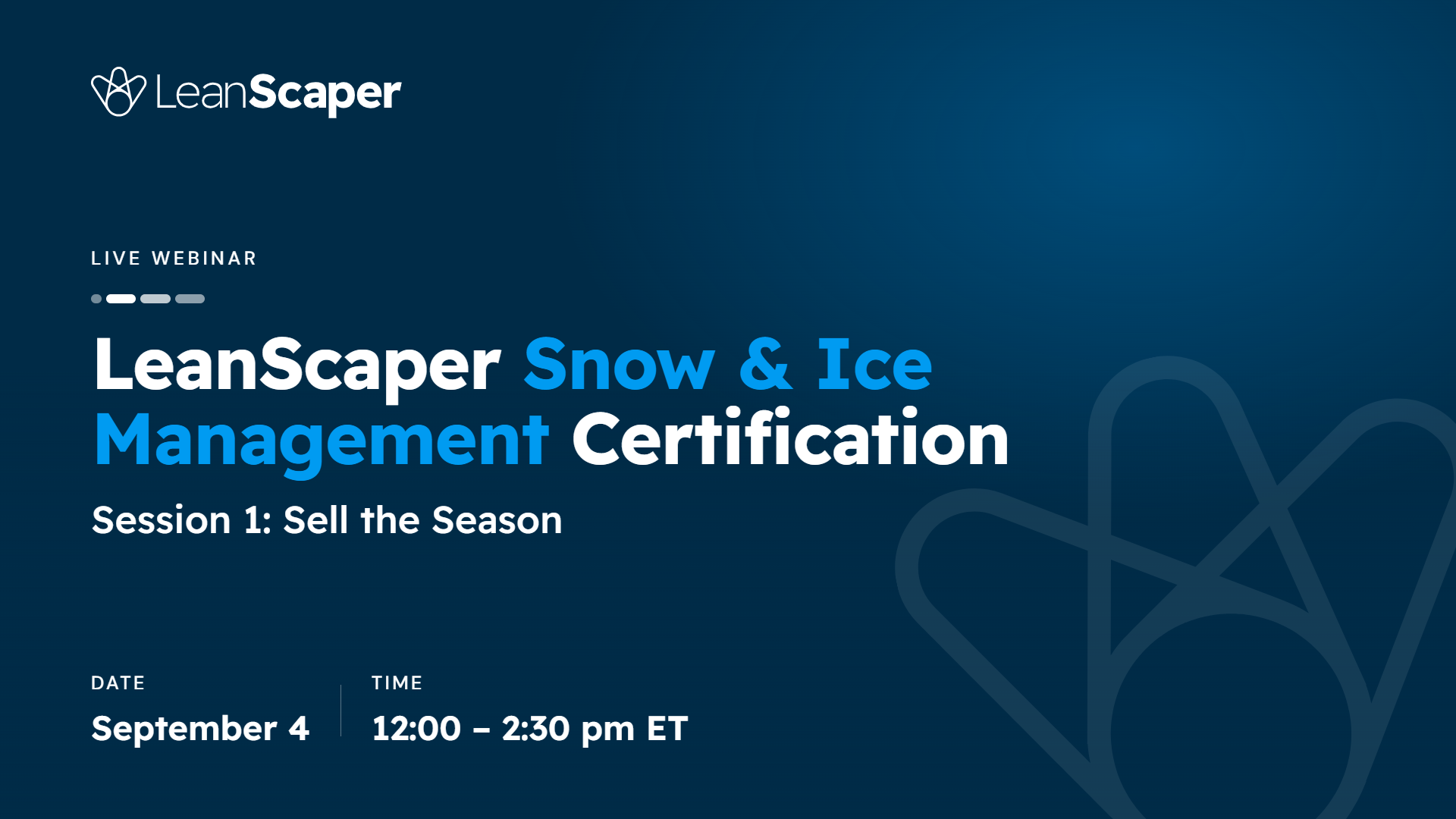 LeanScaper Snow & Ice Management Certification - Session 1: Sell the Season