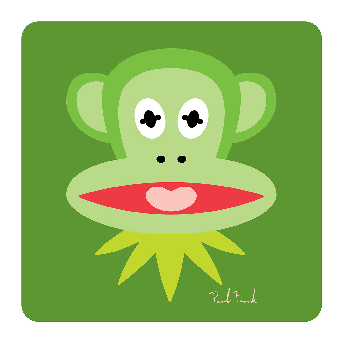 It’s not easy being green. It’s probably even harder when you’re a monkey pretending to be a frog. – Paul Frank