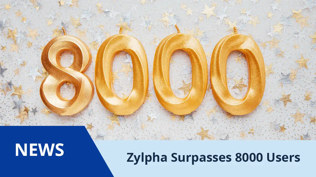 Zylpha Surpasses 8000 Registered Users
