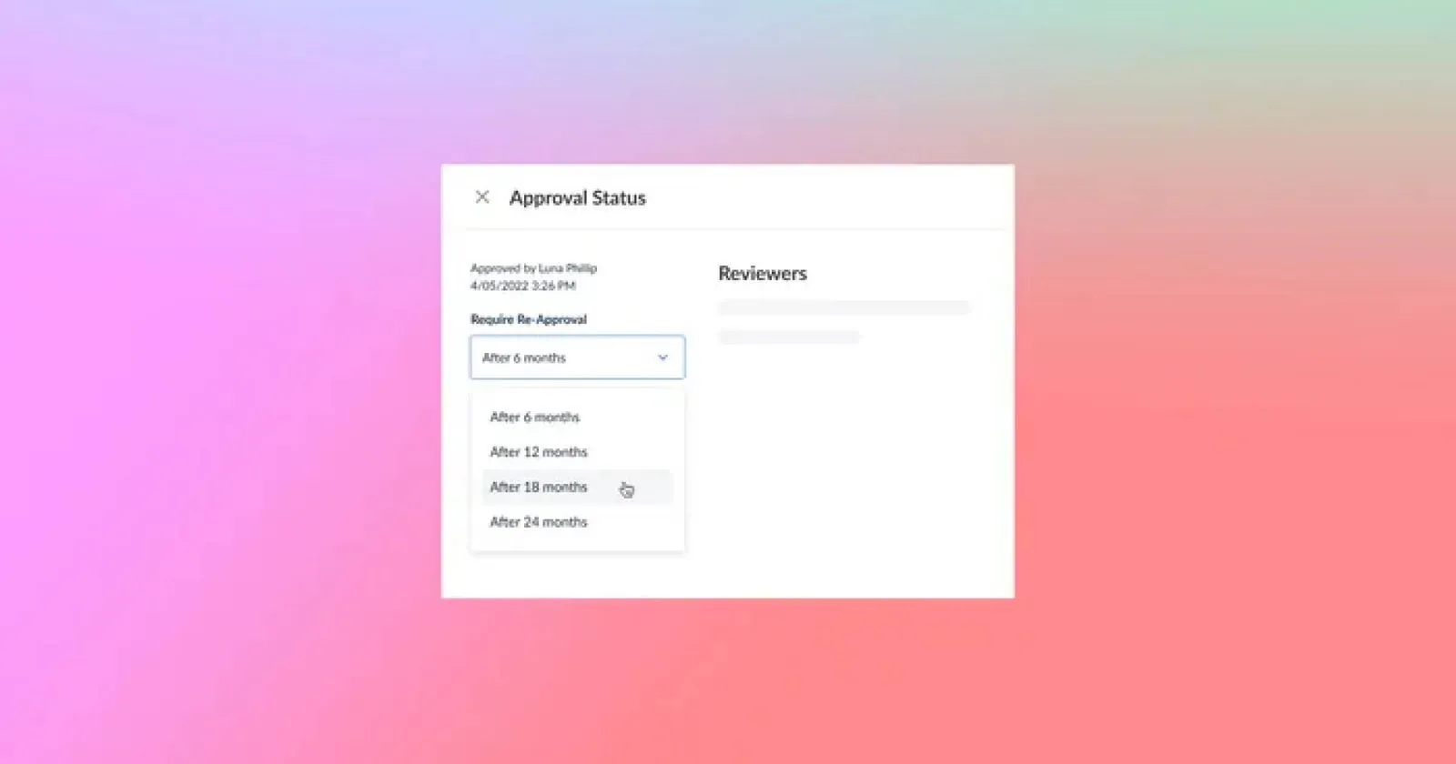 Custom Re-Approval Timeframes