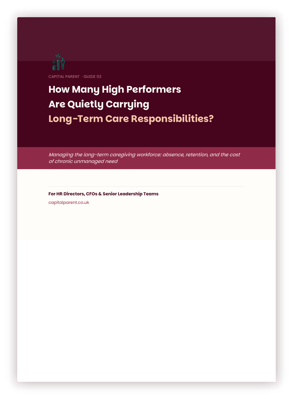 Cover page titled 'How Many High Performers Are Quietly Carrying Long-Term Care Responsibilities?' with a subtitle about managing the long-term caregiving workforce aimed at HR Directors, CFOs, and senior leadership teams.