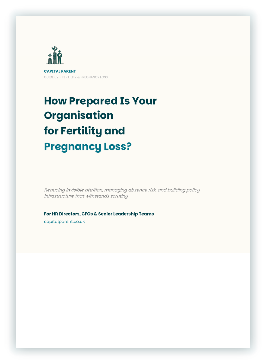 Guide cover titled 'How Prepared Is Your Organisation for Fertility and Pregnancy Loss?' from Capital Parent, aimed at HR directors, CFOs, and senior leadership teams.