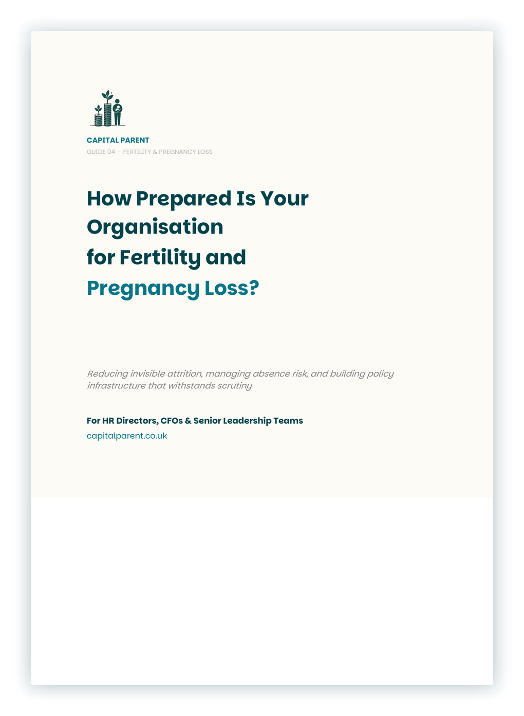 Capital Parent guide cover titled 'How Prepared Is Your Organisation for Fertility and Pregnancy Loss?' aimed at HR Directors, CFOs, and senior leadership teams.