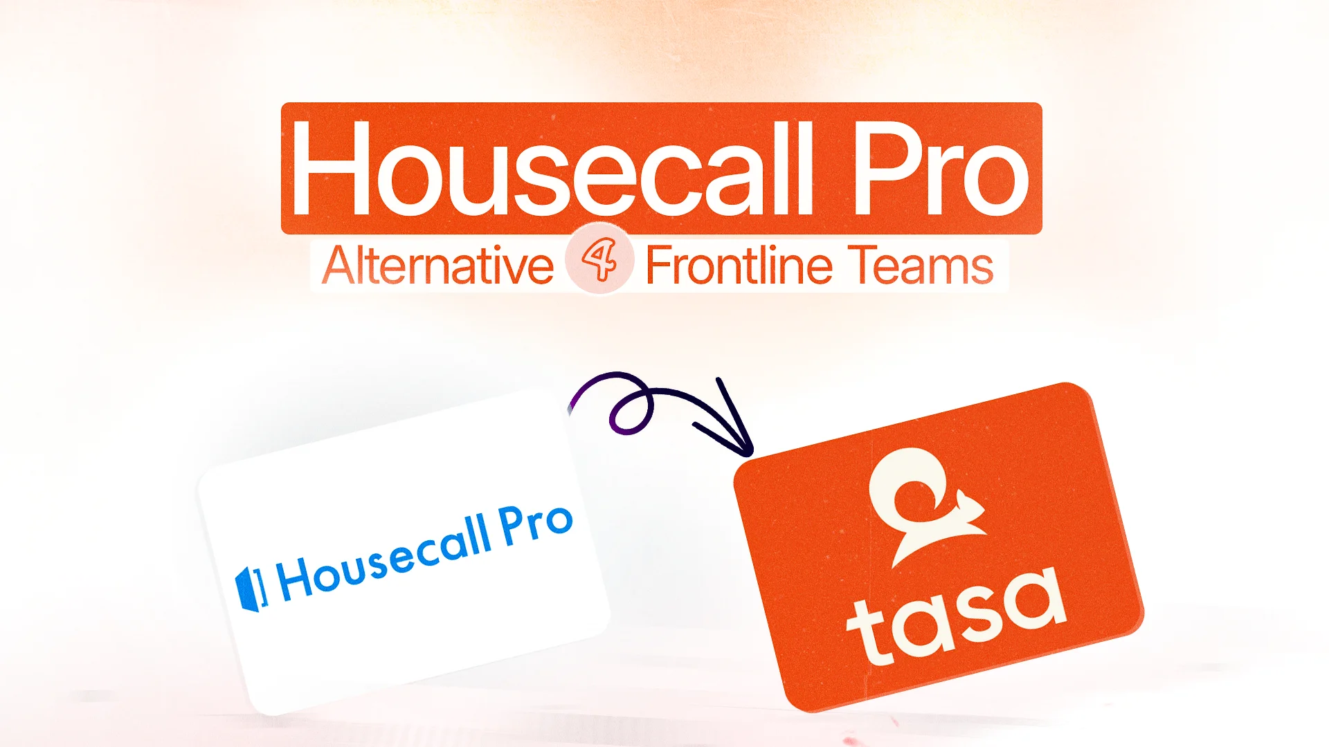 Housecall Pro to Tasa thumbnail