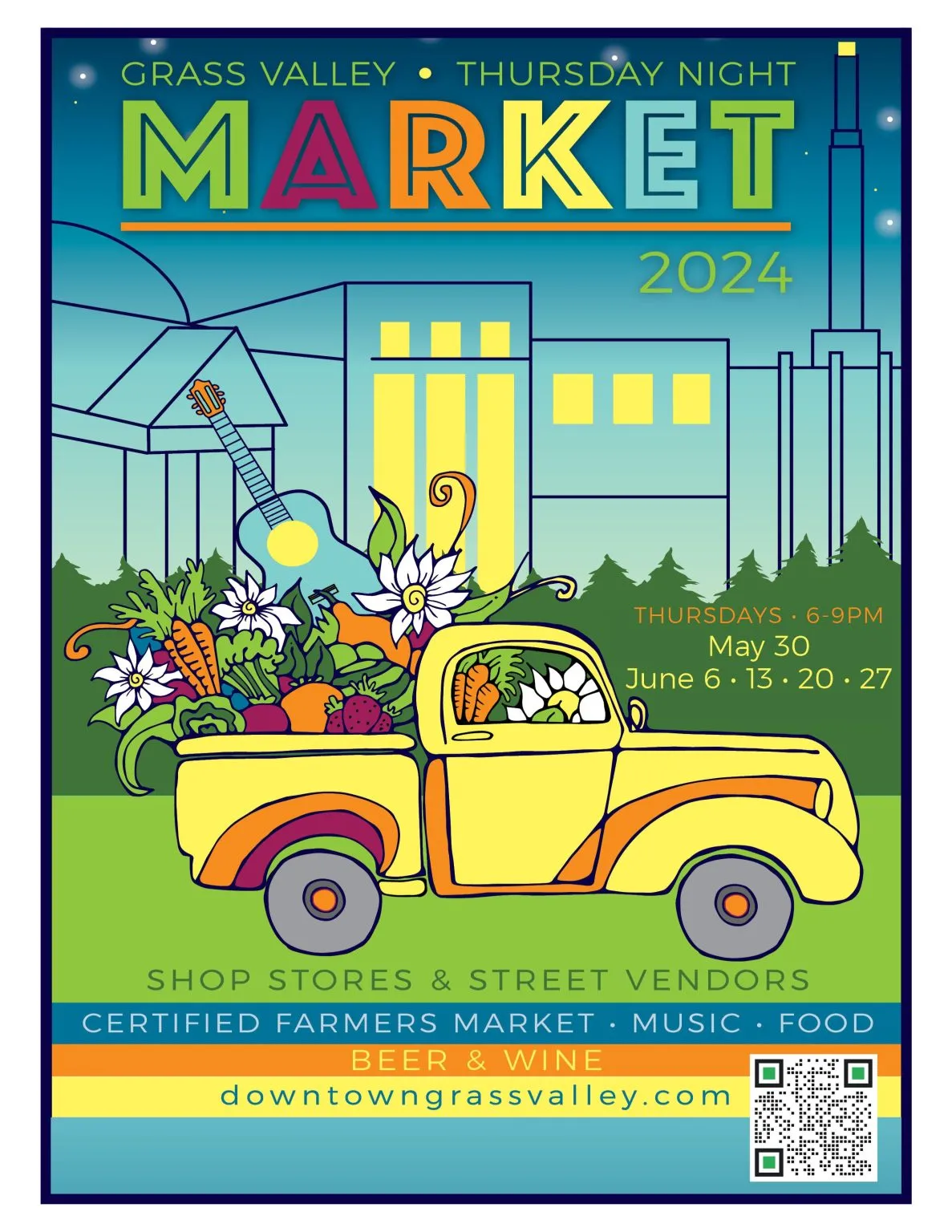 Colorful illustrated poster for Grass Valley Thursday Night Market 2024 featuring a yellow vintage truck filled with vegetables, flowers, and a guitar against a city skyline background.