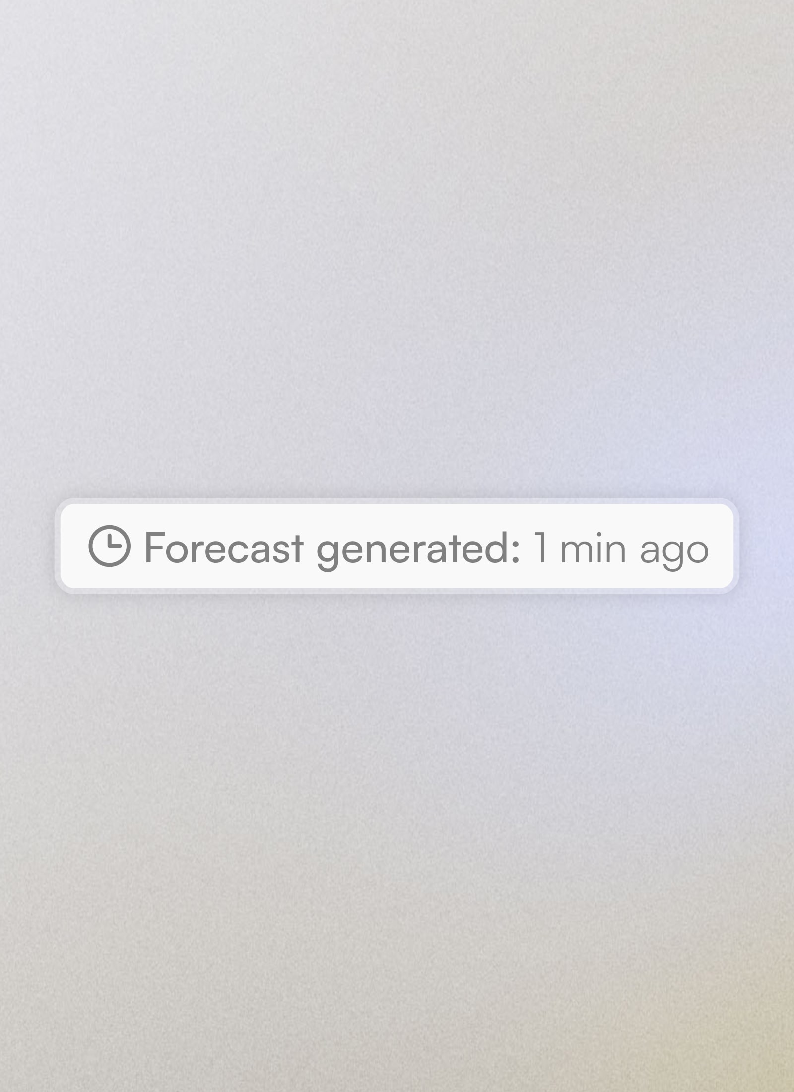 UI element showing a clock icon and text reading 'Forecast generated: 1 min ago' on a blurred background.