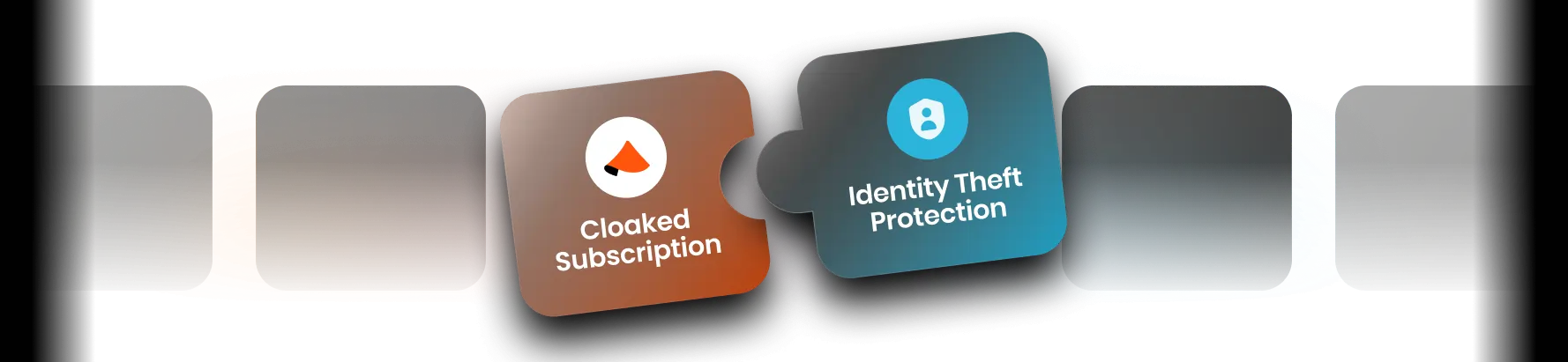 Two interconnected puzzle pieces labeled 'Cloaked Subscription' and 'Identity Theft Protection' against a black background with orange and blue highlights.