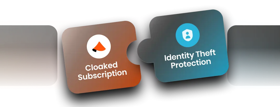 Two connected puzzle pieces labeled Cloaked Subscription and Identity Theft Protection with corresponding icons.