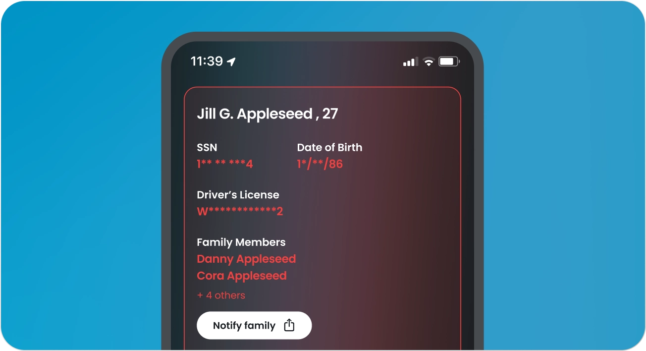 Smartphone screen showing a data exposure alert for Jill G. Appleseed, 27, with partially hidden SSN, date of birth, and driver's license details, plus family members listed and a notify family button.