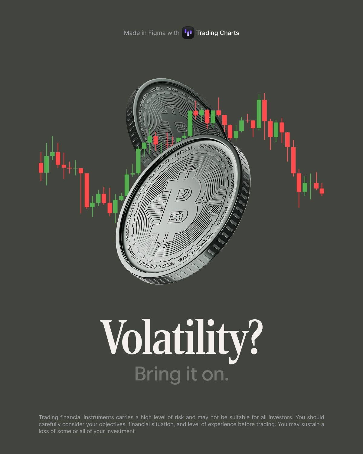 Two silver Bitcoin coins in front of red and green candlestick trading charts with text 'Volatility? Bring it on.' and a trading risk disclaimer.