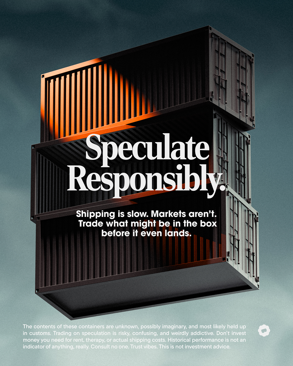 Three stacked shipping containers floating against a cloudy sky with text urging responsible speculation about shipping and markets.