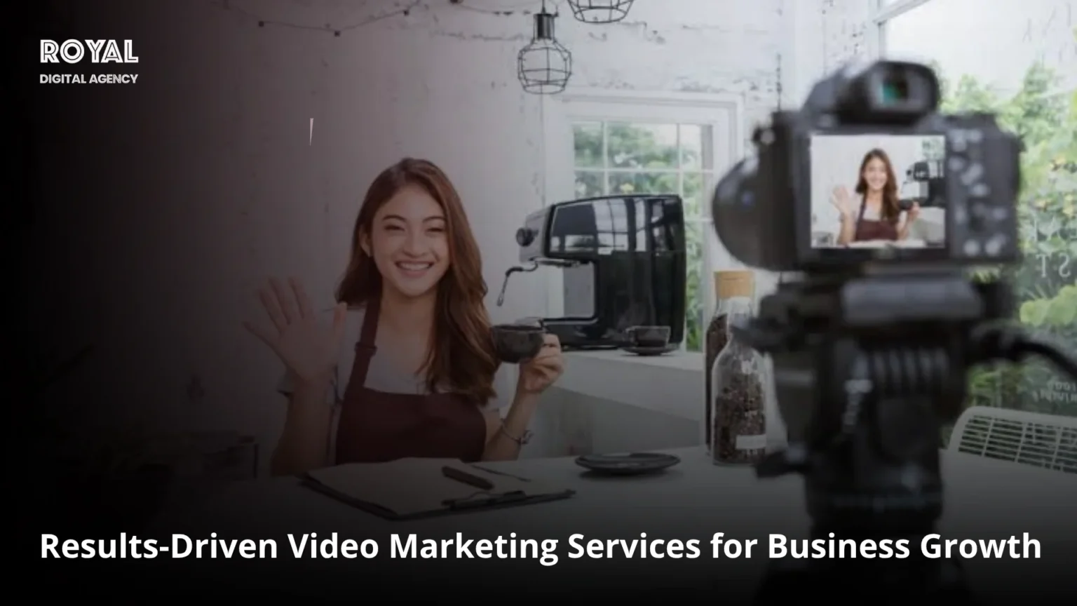 Results-Driven Video Marketing Services - Royaldigitalagency
