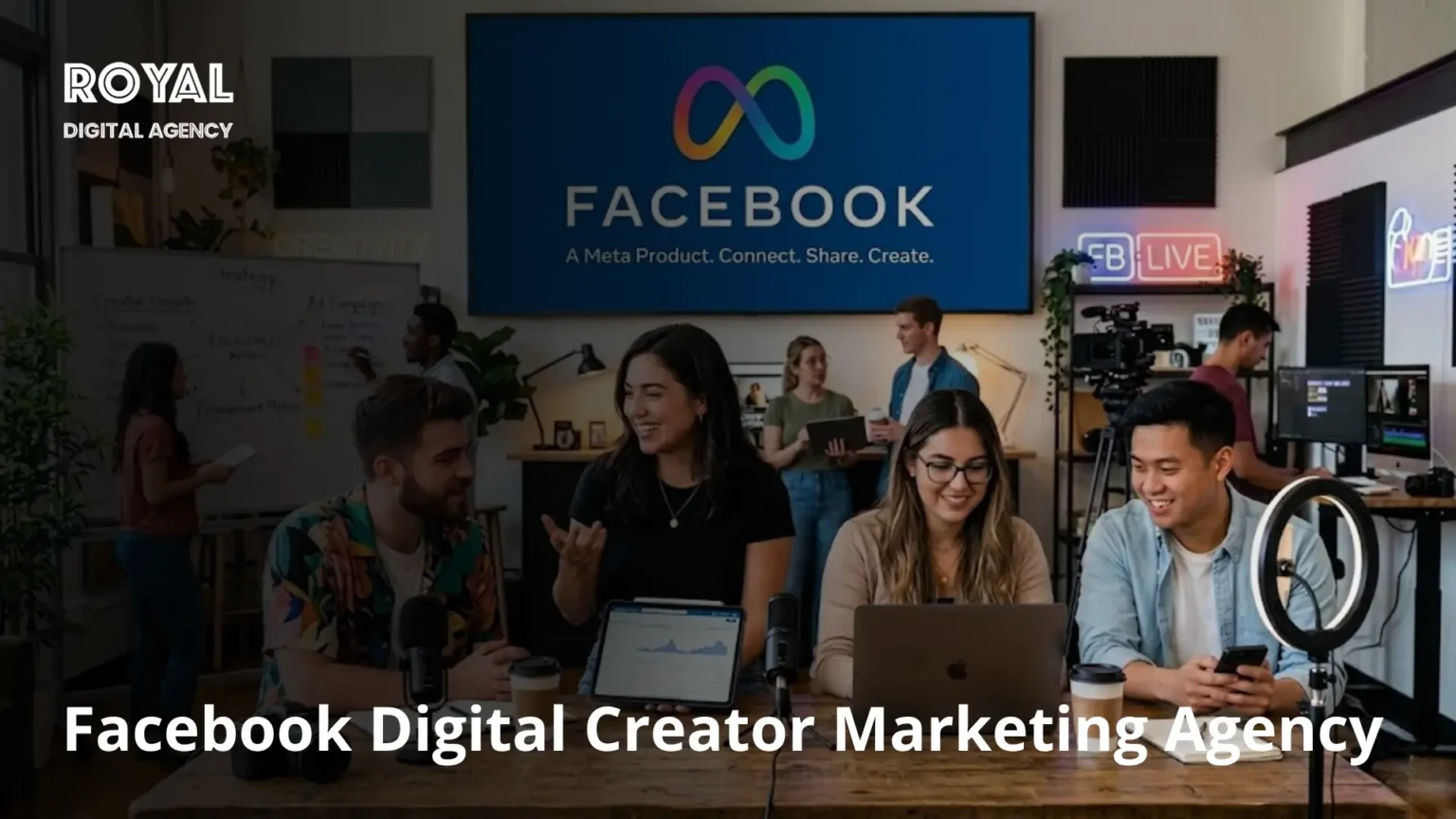 Facebook Digital Creator Marketing Agency-Royaldigitalagency