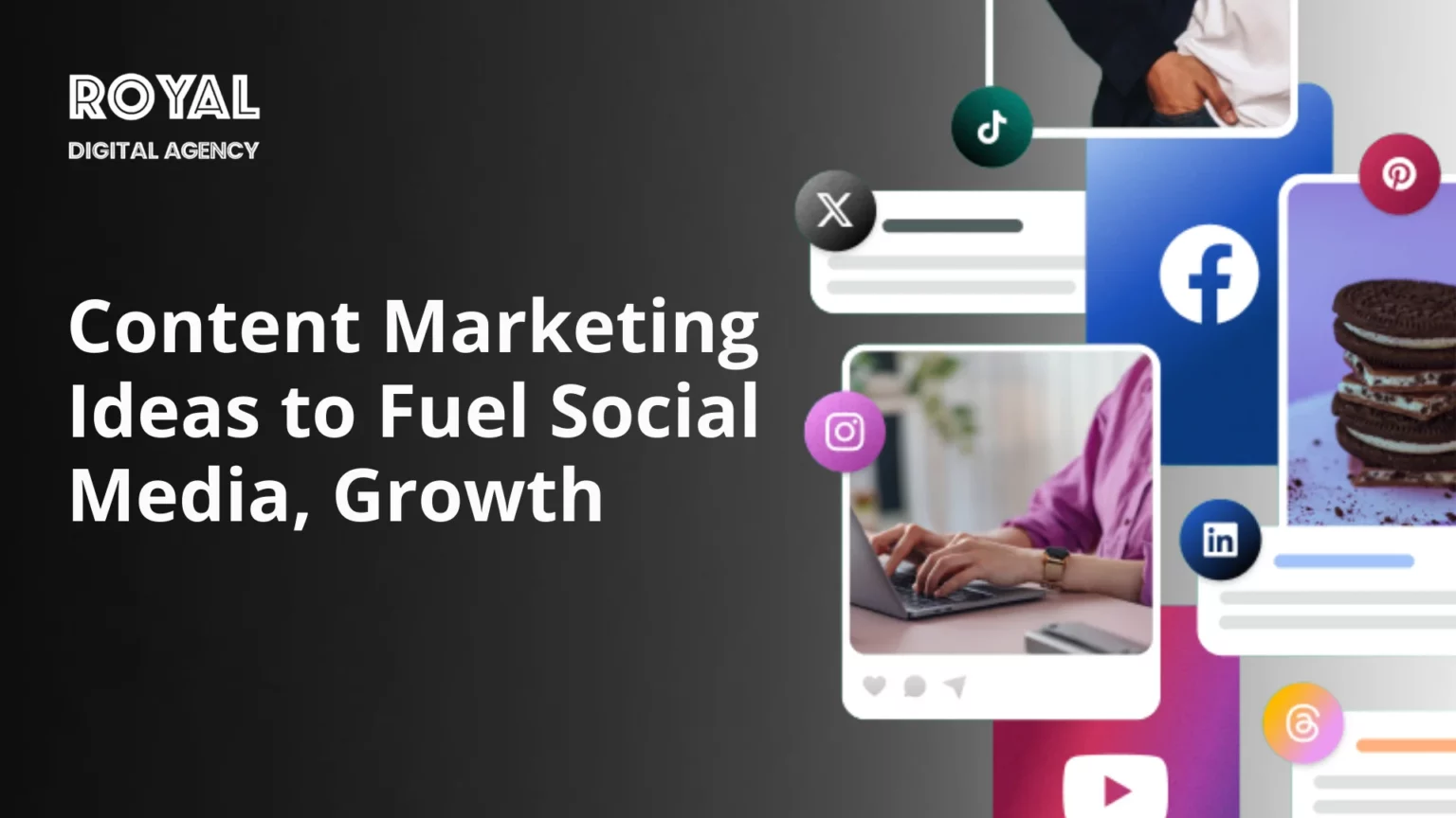 Content Marketing Ideas to Fuel Social Media YouTube TikTok and Instagram Growth - RDA