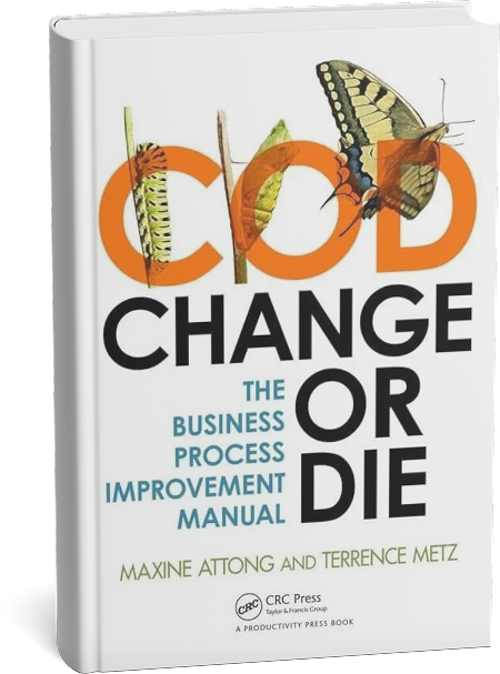 Change or Die book by Maxine Attong - business process improvement manual