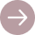White right-pointing arrow inside a muted mauve circular background.