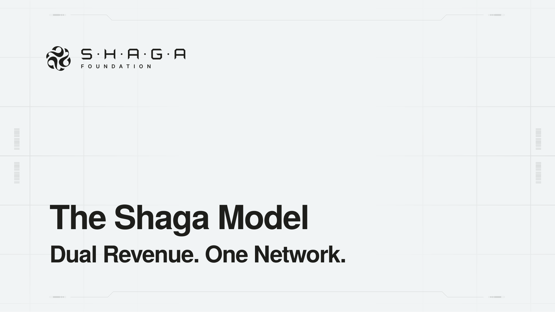 The Shaga Model: Dual Revenue. One Network.