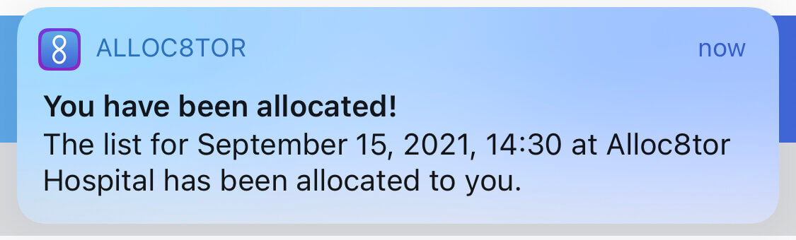Notification from Alloc8tor app stating that the user has been allocated for the list on September 15, 2021, at 14:30 at Alloc8tor Hospital.