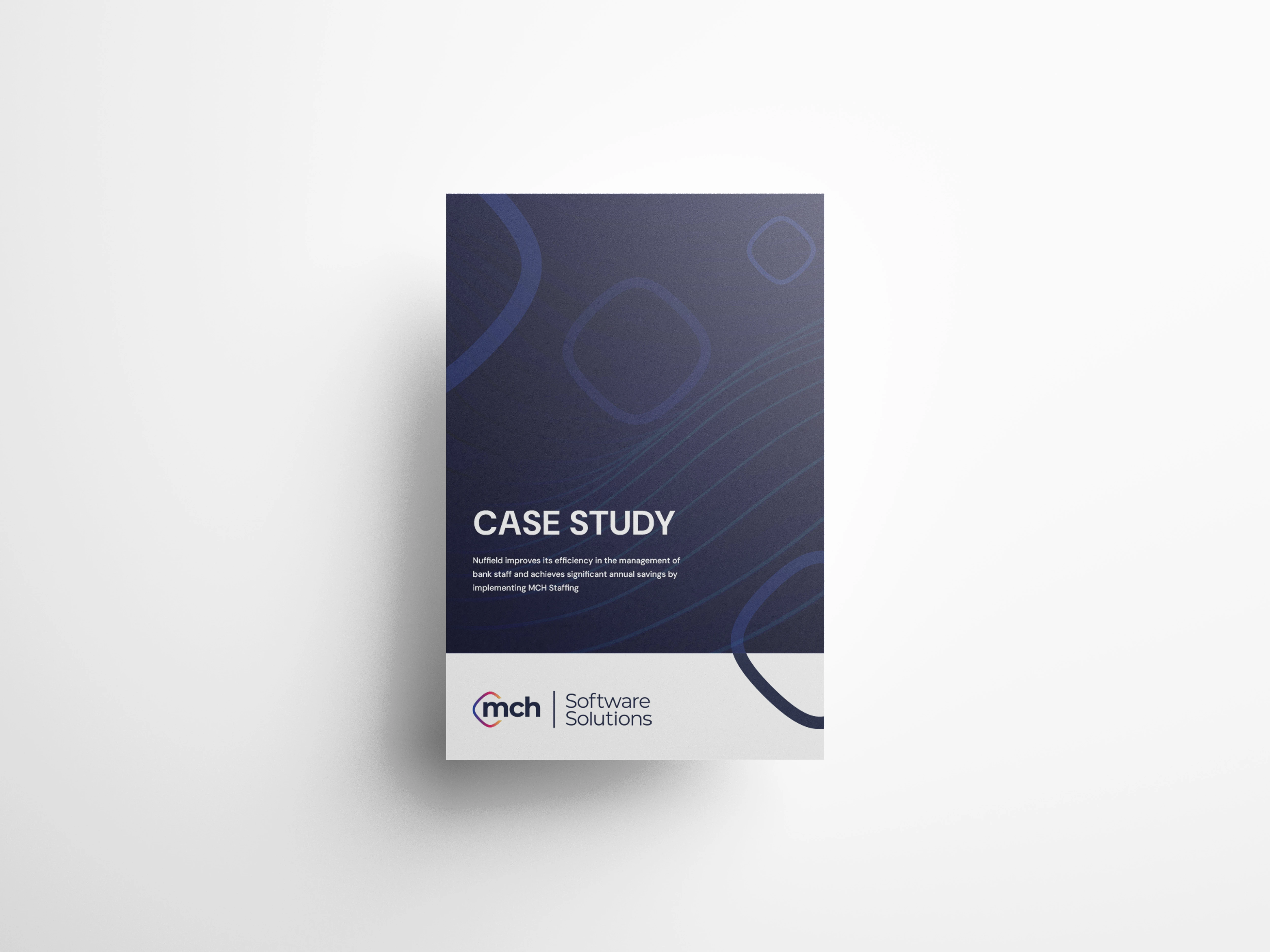 Cover of a case study by MCH Software Solutions about Nuffield improving bank staff management efficiency and achieving annual savings.