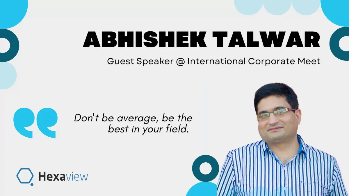 "Don't be average, be the best in your field" said Abhishek at Int. Corporate Meet