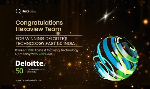 Hexaview Technologies Inc Ranked Number 29th Fastest Growing Technology Company in Deloitte Technology Fast 50 India 2022