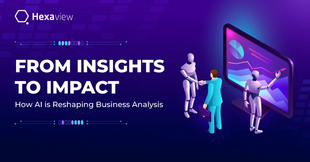 From Insights to Impact: How AI is Reshaping Business Analysis