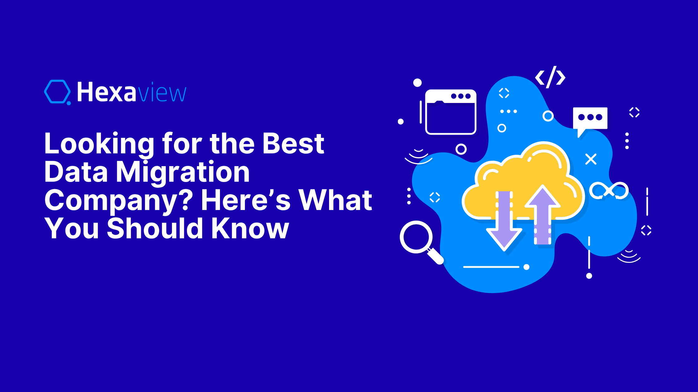 How to Choose the Best Data Migration Company for Your Business