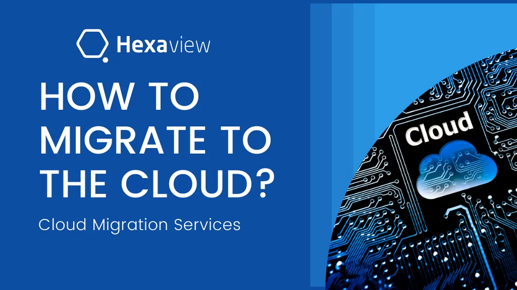 How to Migrate to the Cloud?