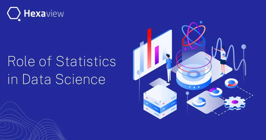Quick Guide To Role of Statistics in Data Science