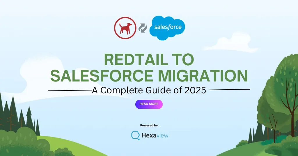 Redtail to Salesforce Migration in 2025: A Complete Guide for Financial Advisors in the US & Europe