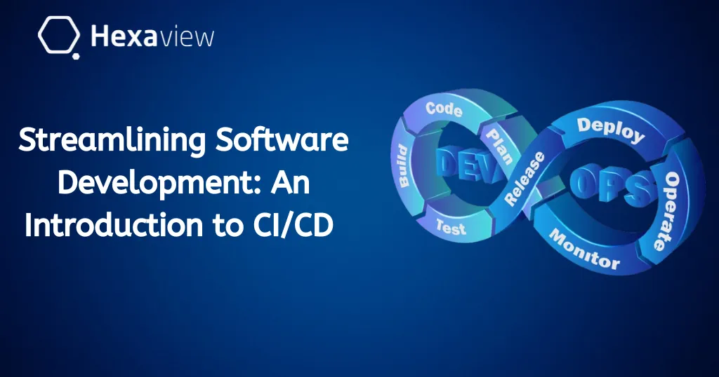 Streamlining Software Development: An Introduction to CI/CD