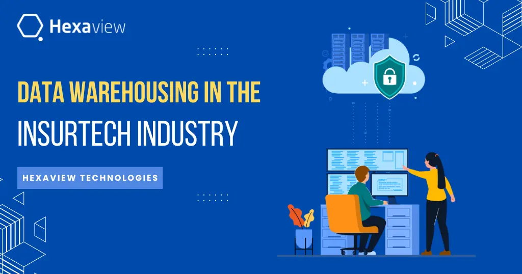 The Impact of Data Warehousing on the Insurtech Industry