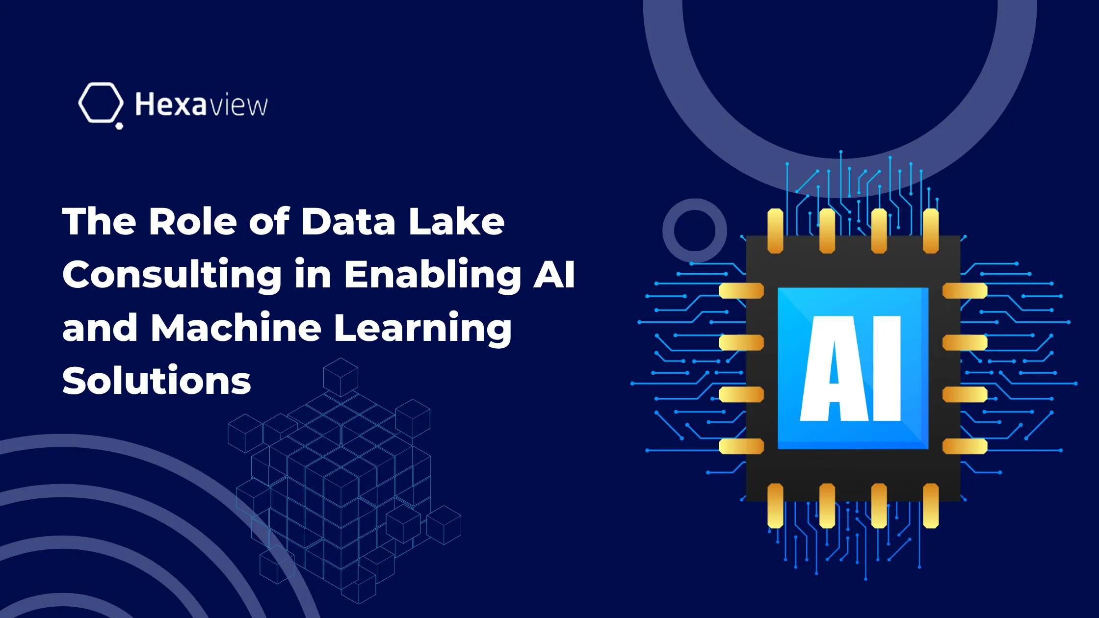 The Role of Data Lake Consulting in Enabling AI and Machine Learning Solutions