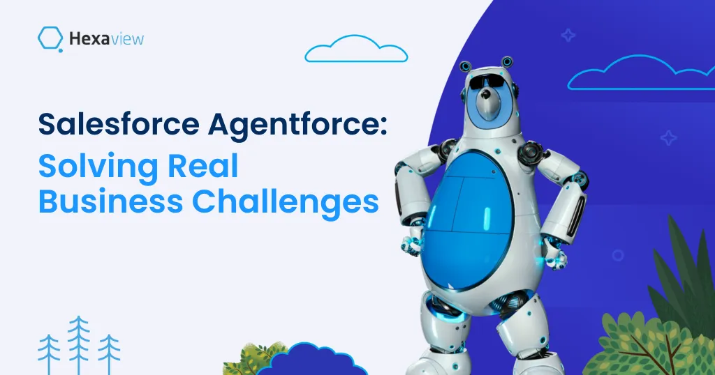 Top 7 Business Problems Solved by Salesforce Agentforce: AI-Driven Customer Support Transformation