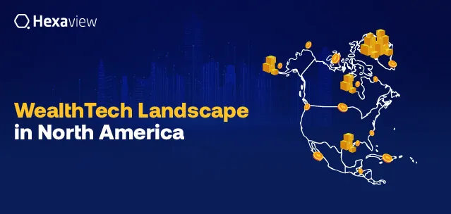 Wealthtech landscape in North America