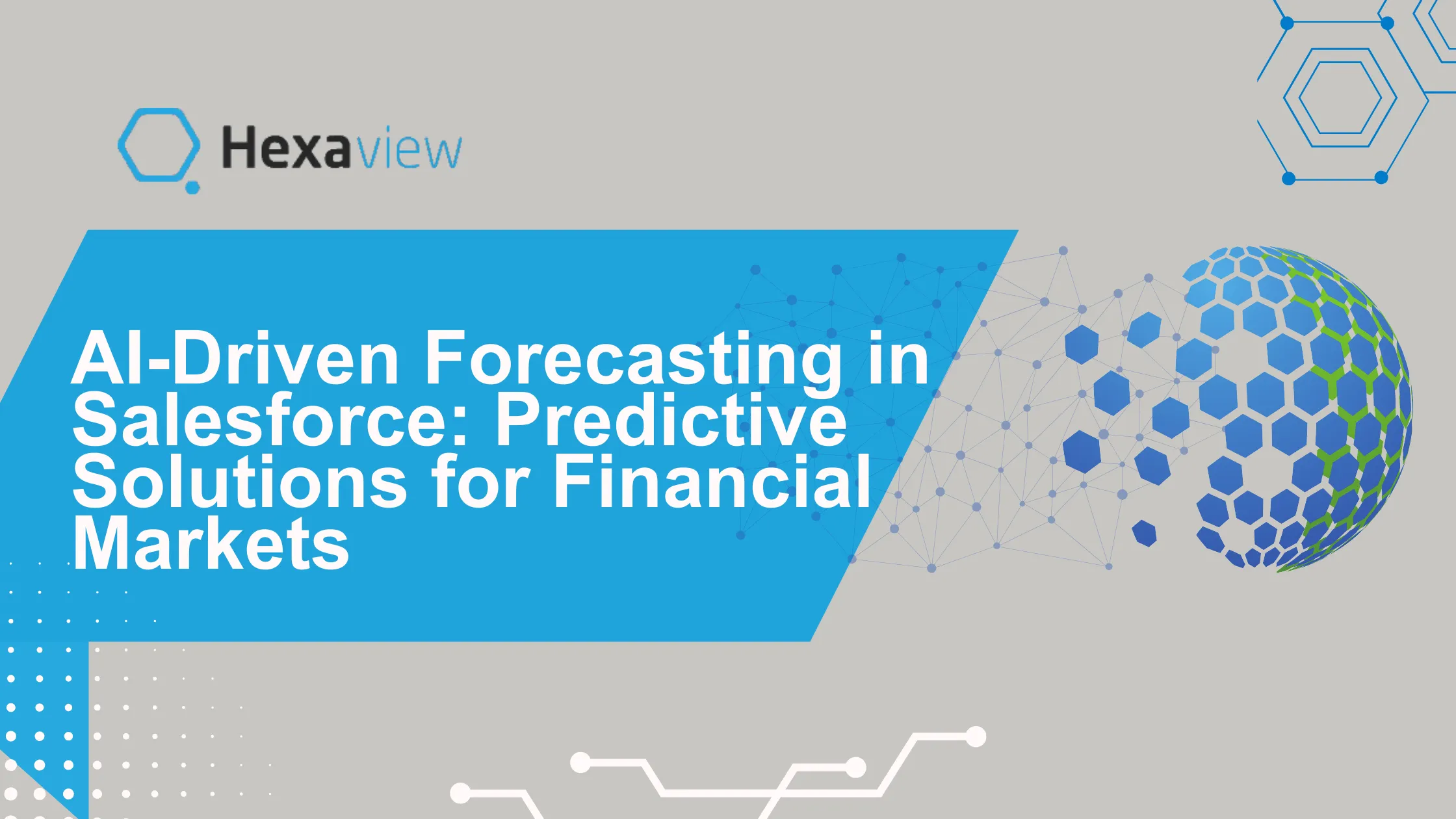 AI-Driven Forecasting in Salesforce: Predictive Solutions for Financial Markets