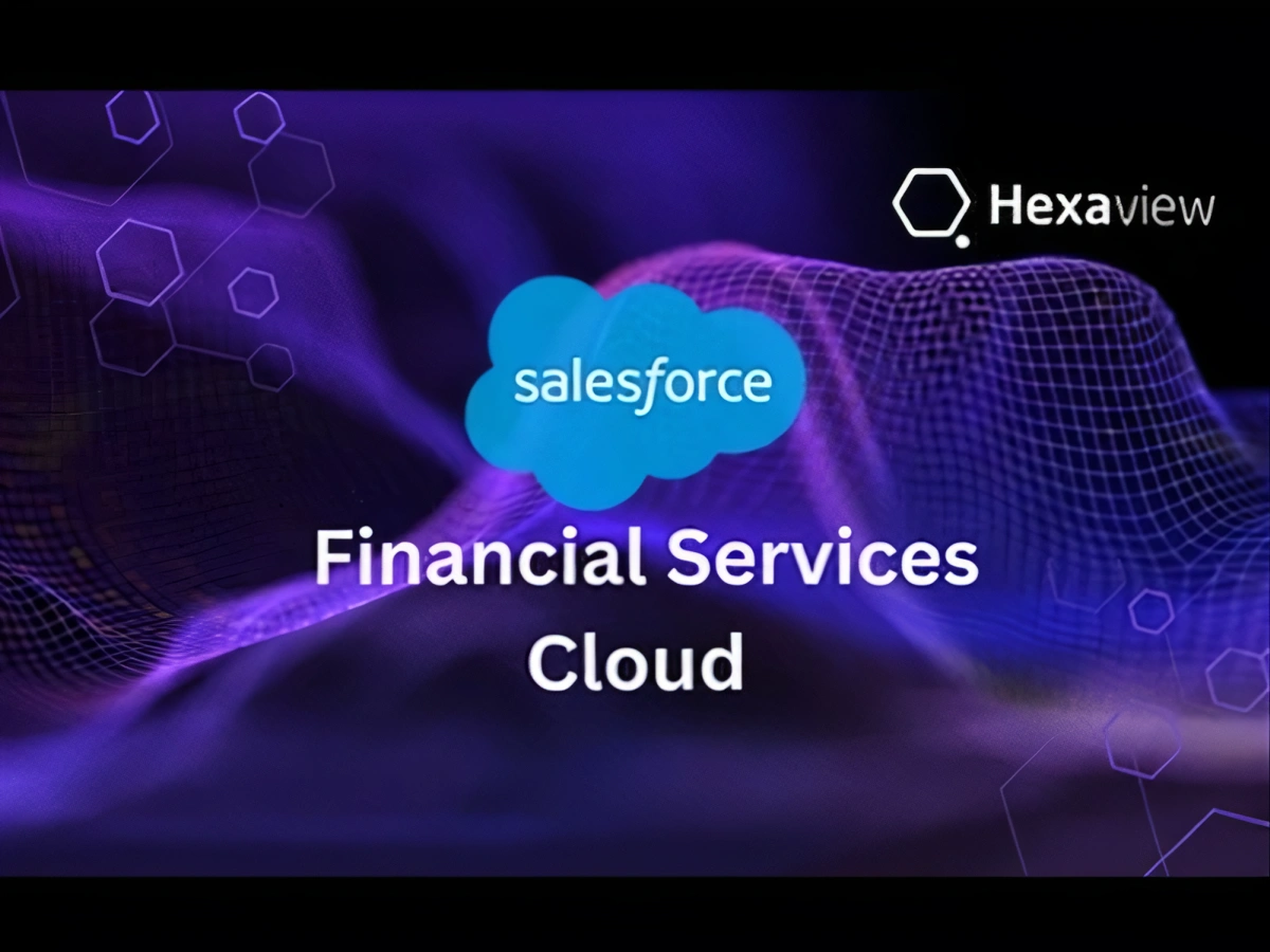 Why are Fintech Firms fond of Salesforce Financial Services Cloud