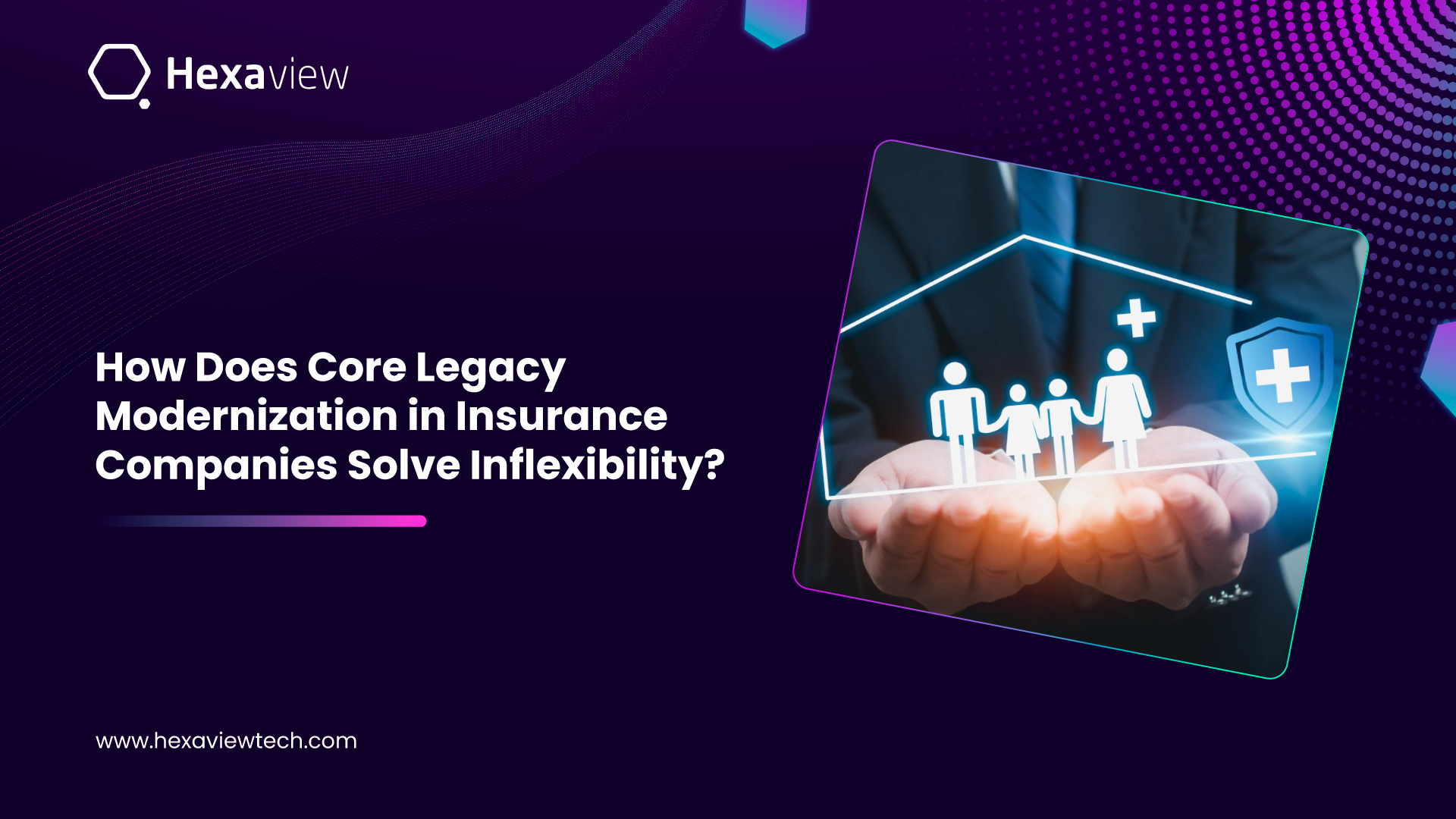How Does Core Legacy Modernization in Insurance Companies Solve Inflexibility? 