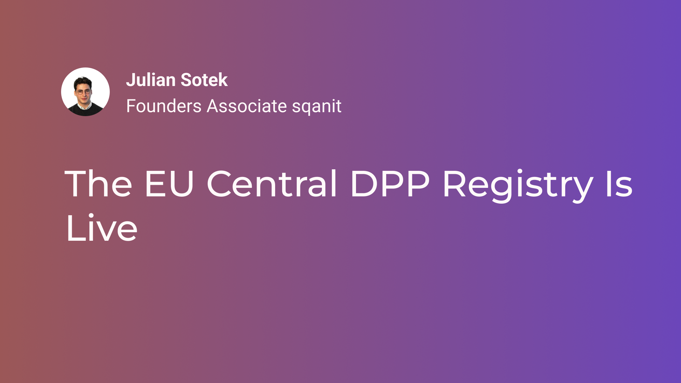 The EU Central DPP Registry Is Live: What the 19 July 2026 Launch Actually Means