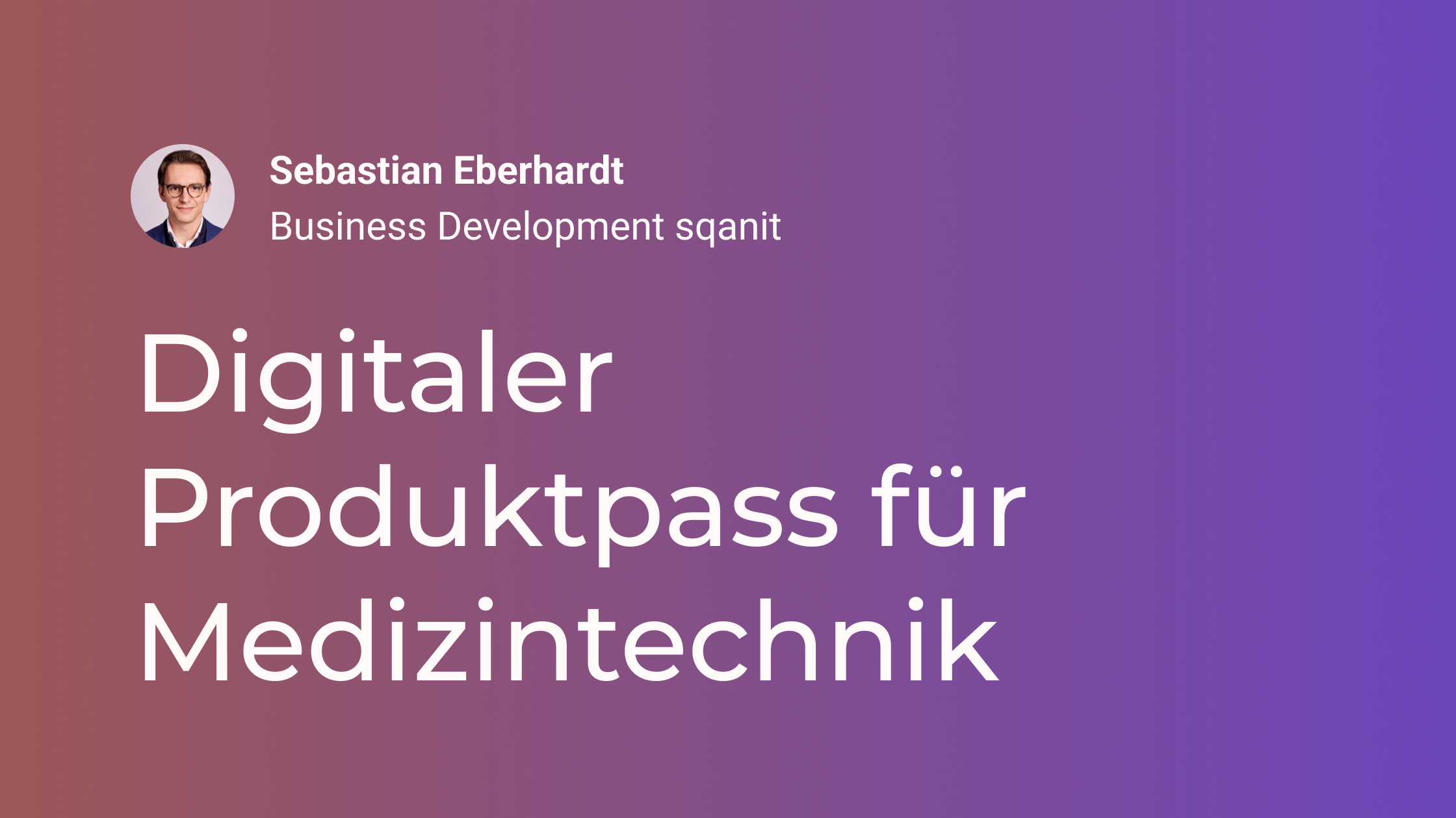 Digitaler Produktpass für Medizintechnik: Keine ESPR-Deadline, aber ein Vorsprung, den kaum jemand nutzt