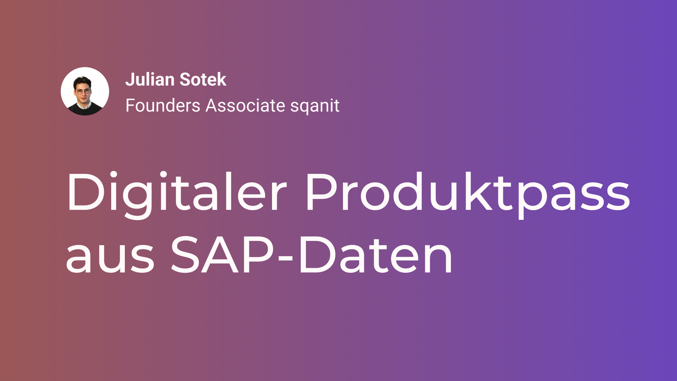 Digitaler Produktpass aus SAP-Daten: Add-on-Projekt oder API-Connector?