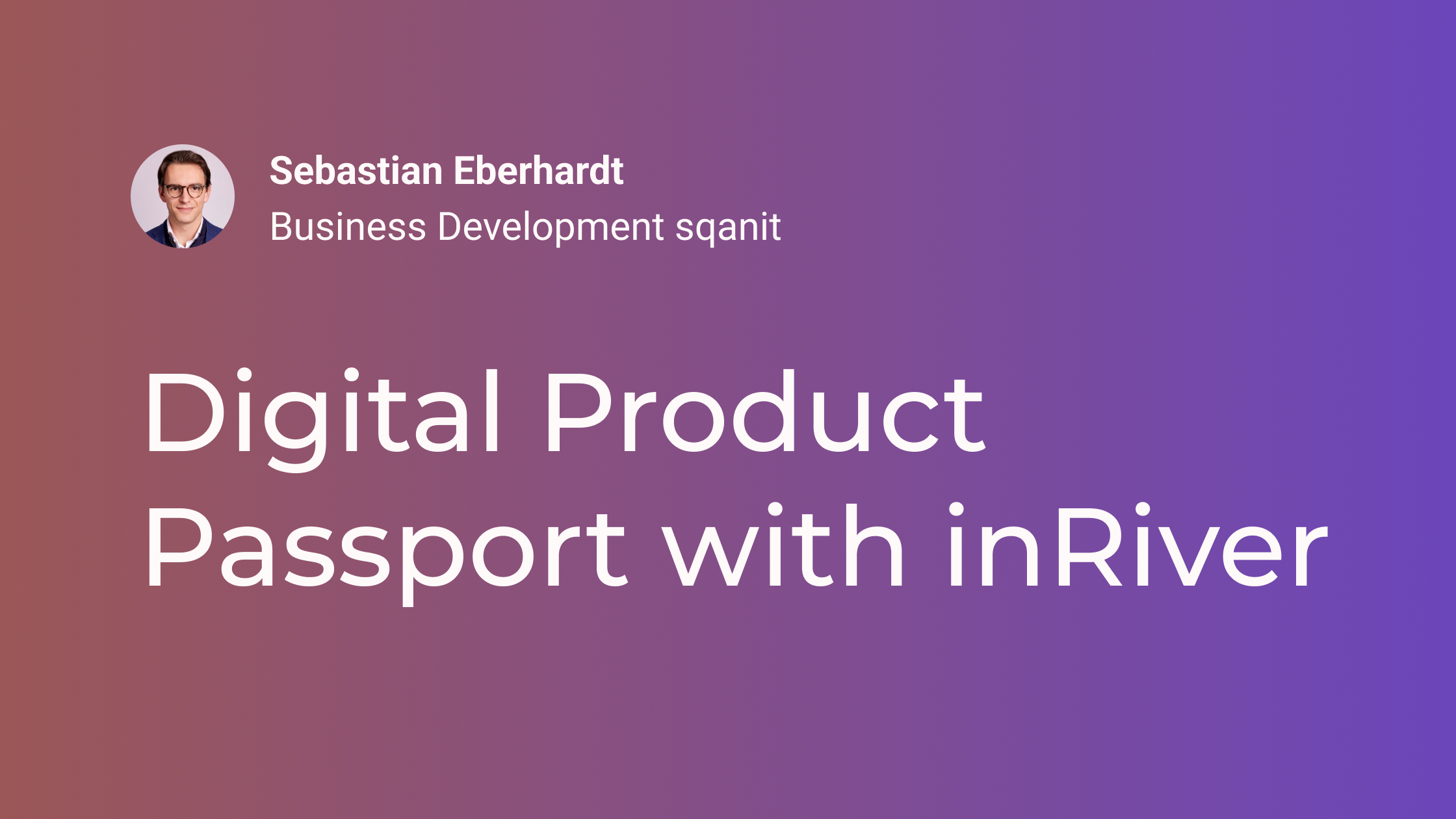 Digital Product Passport with inRiver: Entity Mapping, Machinery Rules, and the Industrial B2B Case