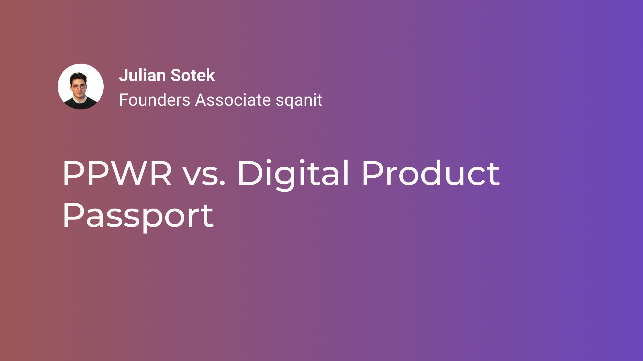 PPWR vs. Digital Product Passport: Is EU Packaging Regulation the Same as the DPP?