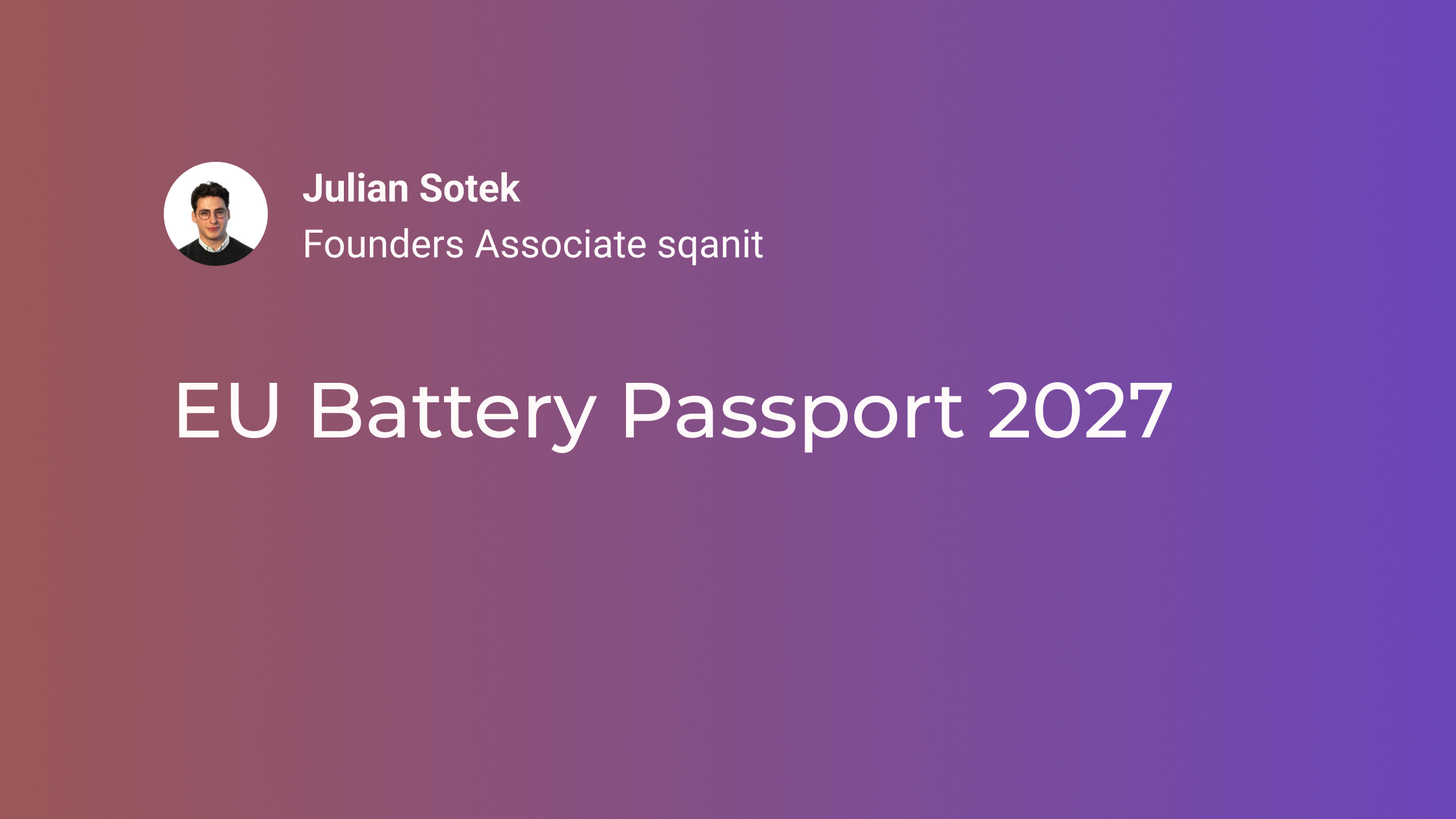 EU Battery Passport 2027: Who Needs One, What Goes In It, and What Is Still Missing