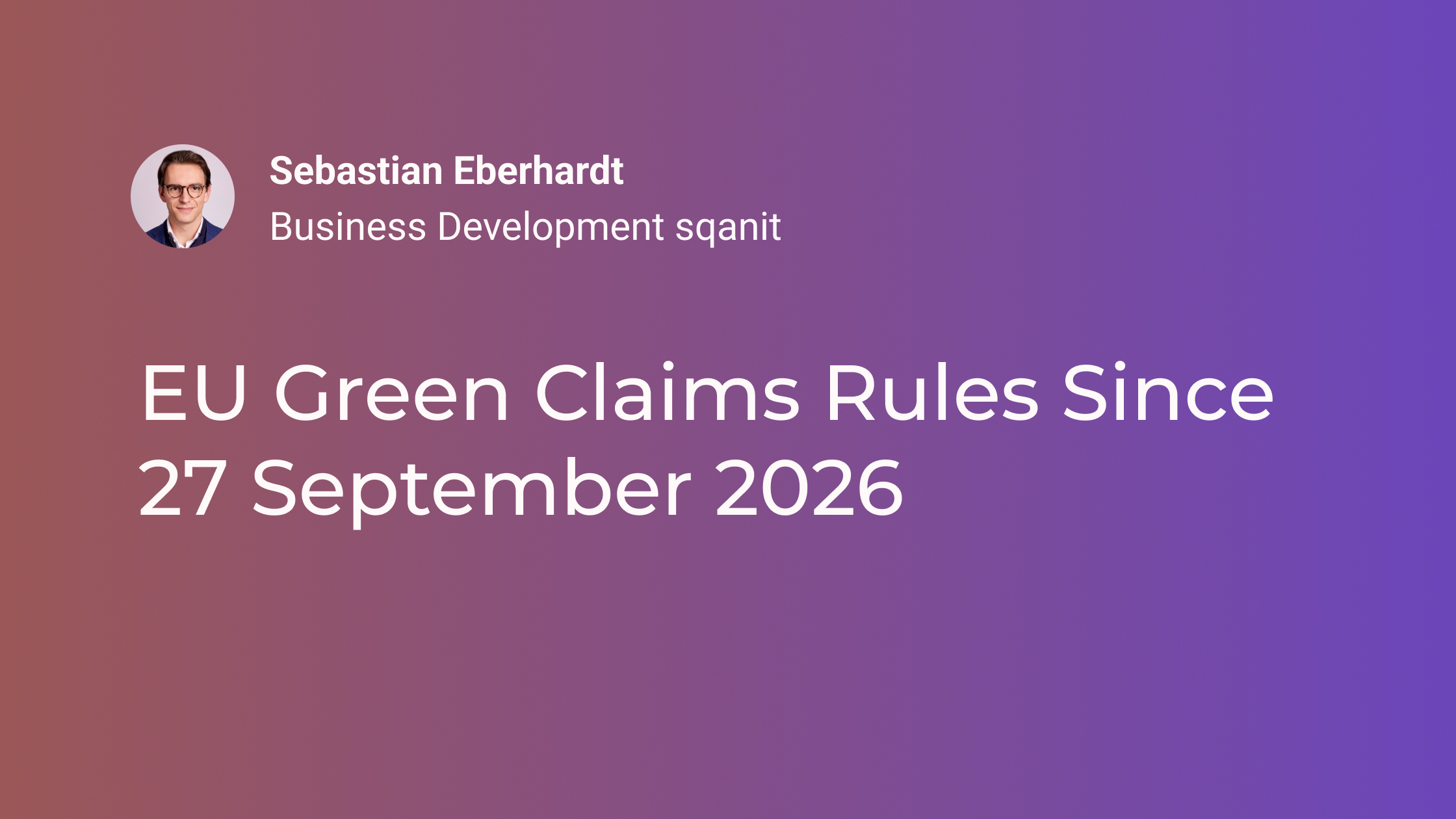 EU Green Claims Rules Since 27 September 2026: Why Structured Product Data Matters More Now