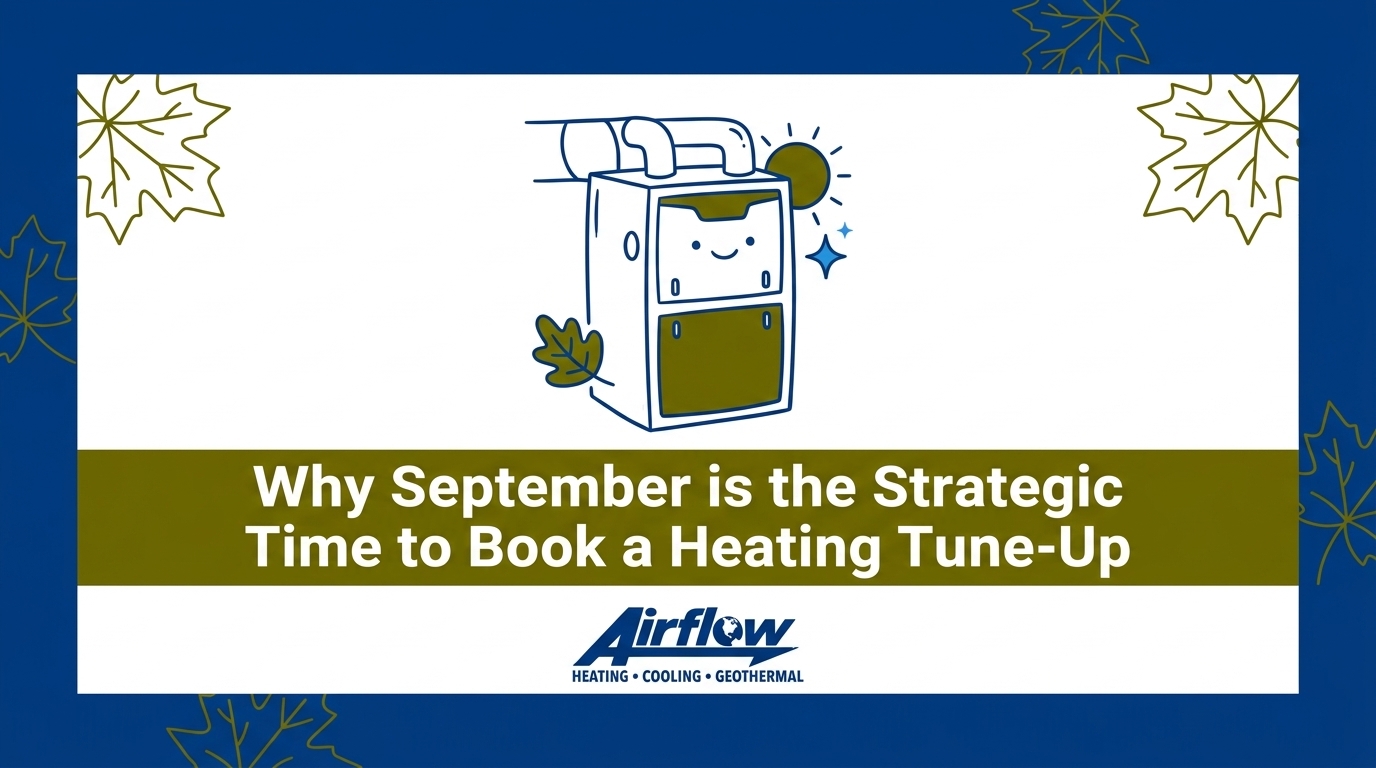 Why September is the Strategic Time to Book a Heating Tune-Up — featured image