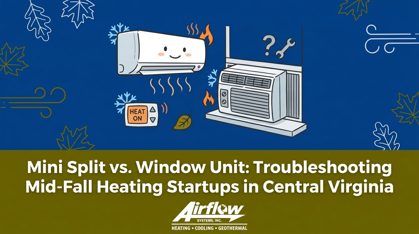 Mini Split vs. Window Unit: Troubleshooting Mid-Fall Heating Startups in Central Virginia — featured image