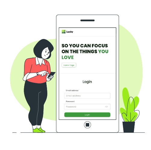 Illustration of a person using their phone with the Lucky Services app login screen, which reads 'So you can focus on the things you love.’