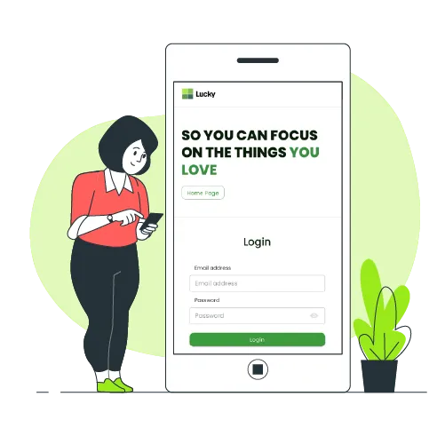 Illustration of a person using their phone with the Lucky Services app login screen, which reads 'So you can focus on the things you love.’