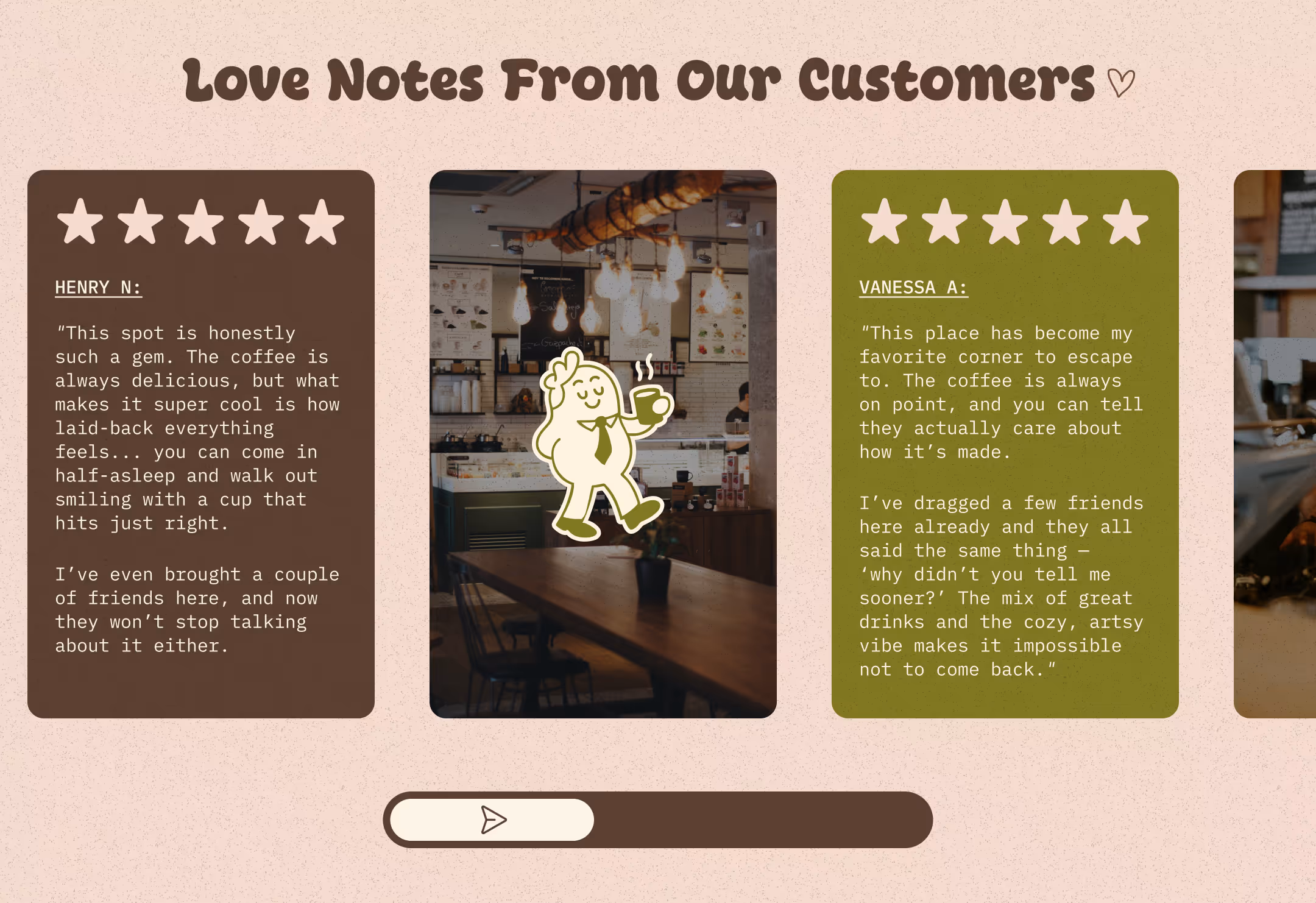 Customer testimonials section for the Bean & Go case study titled 'Love Notes From Our Customers'. It features a horizontal carousel with 5-star review cards from customers Henry N and Vanessa A on brown and green backgrounds, surrounding a central photo of a cozy cafe interior with a smiling bean mascot.